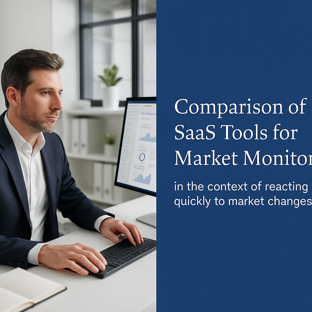 Comparison of SaaS Tools for Market Monitoring